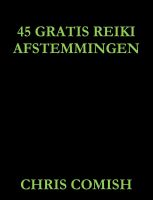 Cover for '45 Gratis Reiki Afstemmingen'