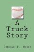 A Truck Story by Brendan Myers