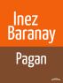 Pagan by Inez Baranay