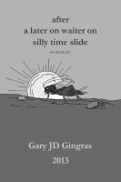Cover for 'After A Later On Waiter On Silly Time Slide'