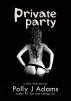Private Party by Polly J Adams
