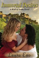 Cover for 'Immortal Desires (a Well of Souls novel)'