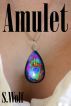 Amulet by S. Wolf
