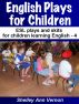 English Plays for Children 4 : Six Easy ESL Plays by Shelley Vernon