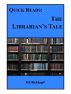 Quick Reads: The Librarian's Tale by Ed Rehkopf