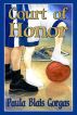 Court of Honor by Paula Blais Gorgas