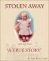 Stolen Away... A True Story by Jeanie Blanton-Trimble