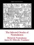 The Selected Oracles of Nostradamus by James Dilworth