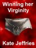 Winning her Virginity by Kate Jeffries