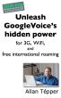Unleash GoogleVoice's hidden power for 3G, WiFi, and free international roaming by Allan TÃ©pper