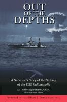 Cover for 'Out of the Depths - A Survivor&rsquo;s Story of the Sinking of the USS Indianapolis'