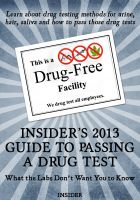 Cover for 'Insider&rsquo;s  2013 Guide to Passing a Drug Test'