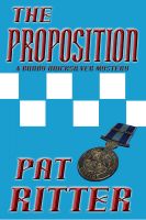 Cover for ''The Proposition' (A Bundy Quicksilver Mystery)'