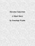 Elevator Interview by Penelope Wylde