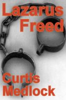 Cover for 'Lazarus Freed'