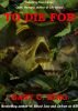 To Die For by Gary C. King
