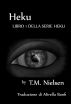 Heku : Libro 1 Della Serie Heku by T.M. Nielsen