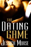Cover for 'The Dating Game (Erotic Romance Novella)'
