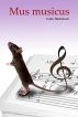 Mus musicus by Colin Hazlehurst