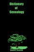 Dictionary of Genealogy by Students' Academy