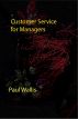 Customer Service for Managers by Paul Wallis