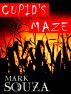 Cupid's Maze by Mark Souza