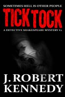 Cover for 'Tick Tock (A Detective Shakespeare Mystery Book #2)'
