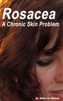 Cover for 'Rosacea &ndash; A Chronic Skin Problem'