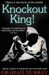 Knockout King! by Graham Murray