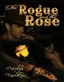 The Rogue and the Rose by Carolyn Faulkner
