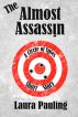 The Almost Assassin by Laura Pauling