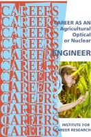 Cover for 'Career As An Agricultural, Optical, Or Nuclear Engineer'