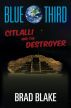 Blue Third - Citlalli and the Destroyer by Brad Blake