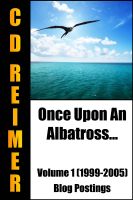 Cover for 'Once Upon An Albatross... Volume 1 (1999-2005)'