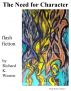 The Need for Character - flash fiction by Richard K. Weems