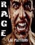 Rage by Lee Pletzers
