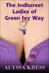 The Indiscreet Ladies of Green Ivy Way by Alyssa Kress