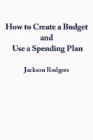 Cover for 'How to Create a Budget and use a Spending Plan'