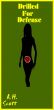 Drilled For Defense by A.H.  Scott