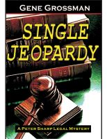Cover for 'Single Jeopardy - Peter Sharp Legal Mystery #1'