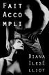 Fait Accompli by Diana Iles Elliot