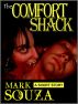 The Comfort Shack by Mark Souza