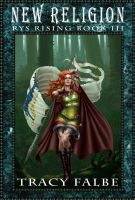 Cover for 'New Religion: Rys Rising Book III'