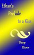 Ethan's Prelude to a Kiss by Deep Diver