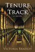 Tenure Track: A Novel by Victoria Bradley