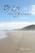 Of Life and Godliness: the Journey to Christian Spiritual Growth and Maturity, or How to Obtain Everything God Has Provided for Our Life and Godliness Through Knowing God and Hearing God's Voice by Mike W Ferry