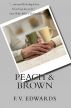 Peach & Brown by F.V. Edwards