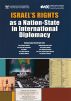Israel's Rights as a Nation-State in International Diplomacy by Jerusalem Center for Public Affairs