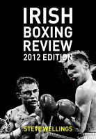 Cover for 'Irish Boxing Review: 2012 Edition'