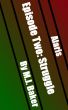 Alaris. Episode Two: Struggle by M.J. Baker